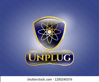 Gold emblem with atom icon and Unplug text inside