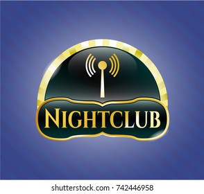  Gold emblem or badge with antenna signal icon and Nightclub text inside