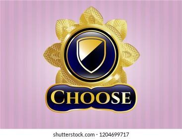  Gold emblem or badge with armor icon and Choose text inside