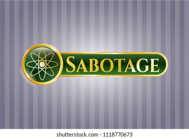  Gold emblem or badge with atom icon and Sabotage text inside