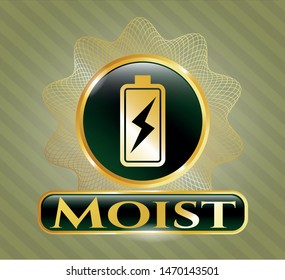  Gold emblem or badge with battery charging icon and Moist text inside