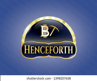  Gold emblem or badge with bitcoin mining icon and Henceforth text inside