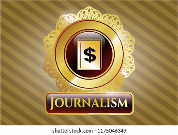  Gold emblem or badge with book with money symbol inside icon and Journalism text inside