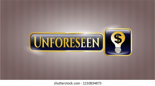  Gold emblem or badge with business idea icon and Unforeseen text inside