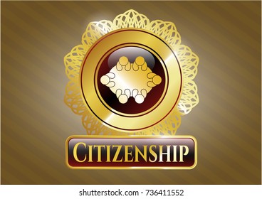  Gold Emblem Or Badge With Business Meeting Teamwork Icon And Citizenship Text Inside