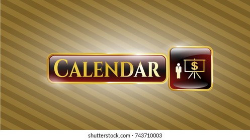  Gold emblem or badge with business presentation icon and Calendar text inside