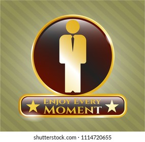  Gold emblem or badge with businessman icon and Enjoy Every Moment text inside