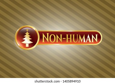  Gold emblem or badge with christmas tree icon and Non-human text inside