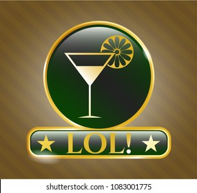   Gold emblem or badge with cocktail glass icon and LOL! text inside