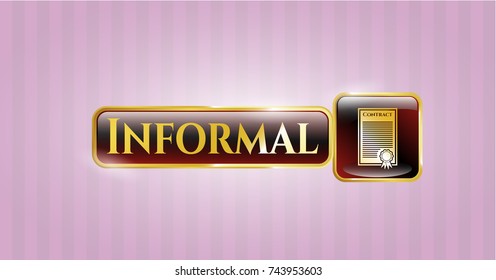  Gold emblem or badge with contract icon and Informal text inside