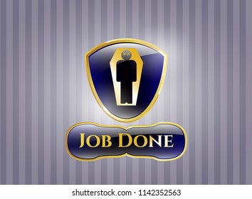  Gold emblem or badge with dead man in his coffin icon and Job Done text inside