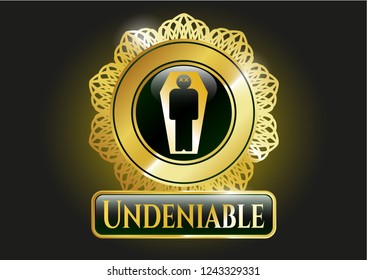  Gold emblem or badge with dead man in his coffin icon and Undeniable text inside