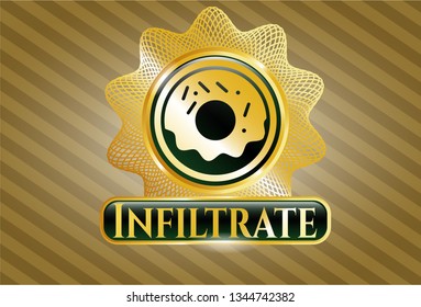  Gold emblem or badge with donut icon and Infiltrate text inside