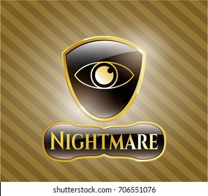  Gold emblem or badge with Eye icon and Nightmare text inside