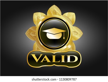  Gold emblem or badge with graduation cap icon and Valid text inside