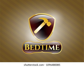   Gold emblem or badge with hammer icon and Bedtime text inside