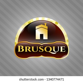  Gold emblem or badge with house icon and Brusque text inside