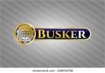  Gold emblem or badge with international icon and Busker text inside