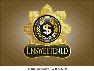  Gold emblem or badge with laurel wreath with money symbol inside icon and Unsweetened text inside