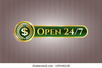  Gold emblem or badge with laurel wreath with money symbol inside icon and Open 24/7 text inside