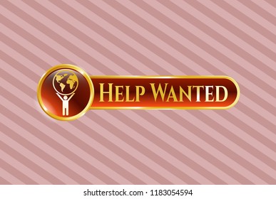  Gold emblem or badge with man lifting world icon and Help Wanted text inside
