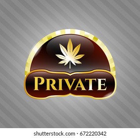  Gold emblem or badge with Marijuana leaf (weed) icon and Private text inside