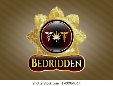  Gold emblem or badge with medicinal weed icon and Bedridden text inside