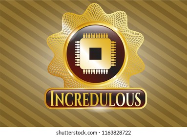 Gold emblem or badge with microchip, microprocessor icon and Incredulous text inside