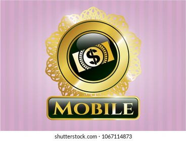   Gold emblem or badge with money, dollar bill icon and Mobile text inside