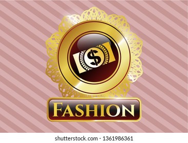  Gold emblem or badge with money, dollar bill icon and Fashion text inside