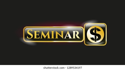  Gold emblem or badge with money icon and Seminar text inside