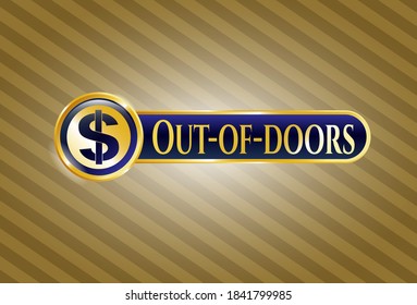 Gold emblem or badge with money icon and Out-of-doors text inside