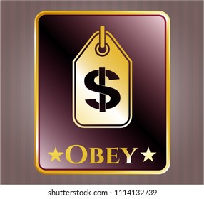   Gold emblem or badge with money tag icon and Obey text inside