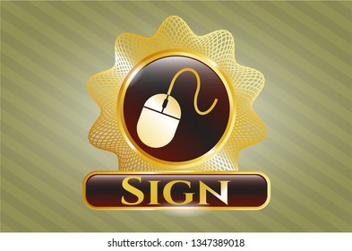  Gold emblem or badge with mouse icon and Sign text inside