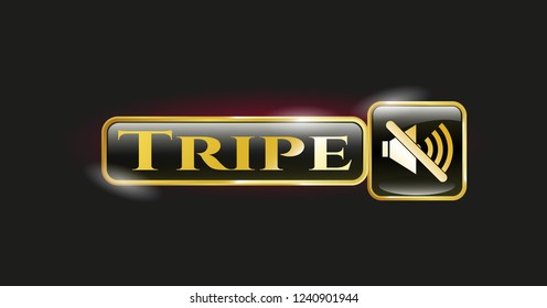  Gold emblem or badge with mute icon and Tripe text inside
