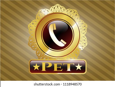  Gold emblem or badge with old phone icon and Pet text inside