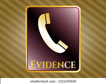  Gold emblem or badge with old phone icon and Evidence text inside