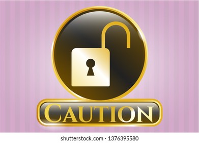  Gold emblem or badge with open lock icon and Caution text inside