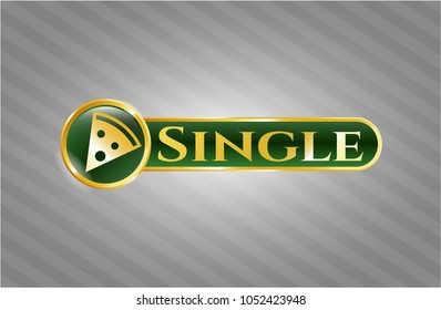  Gold emblem or badge with pizza slice icon and Single text inside