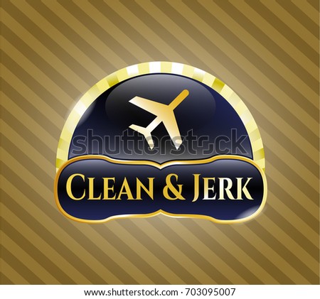  Gold emblem or badge with Plane icon and Clean & Jerk text inside