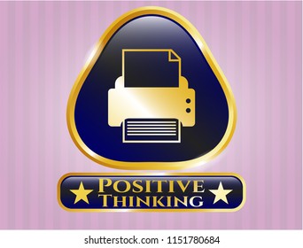  Gold emblem or badge with printer icon and Positive Thinking text inside
