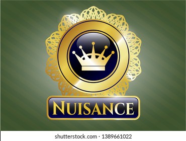  Gold emblem or badge with queen crown icon and Nuisance text inside