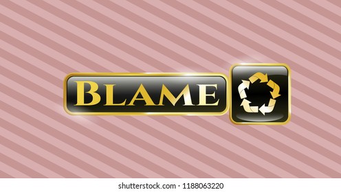  Gold Emblem Or Badge With Recycle Icon And Blame Text Inside