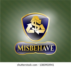  Gold emblem or badge with recycling business icon and Misbehave text inside