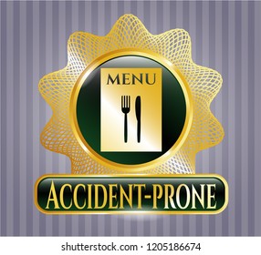  Gold emblem or badge with restaurant menu icon and Accident-prone text inside