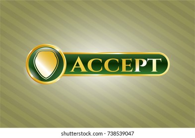  Gold emblem or badge with shield icon and Accept text inside