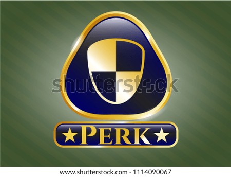   Gold emblem or badge with shield, safety icon and Perk text inside