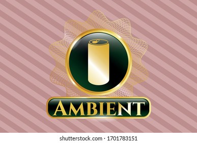  Gold emblem or badge with soda can icon and Ambient text inside