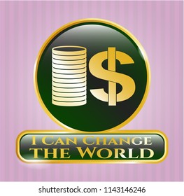  Gold emblem or badge with stack of coins icon and I Can Change the World text inside
