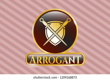  Gold emblem or badge with swords crossed with shield icon and Arrogant text inside